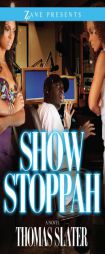 Show Stoppah by Thomas Slater Paperback Book