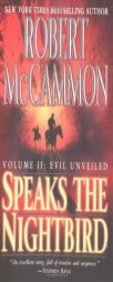 Speaks the Nightbird, Vol. 2: Evil Unveiled by Robert McCammon Paperback Book