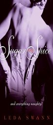 Sugar and Spice by Leda Swann Paperback Book