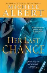 Her Last Chance by Michele Albert Paperback Book