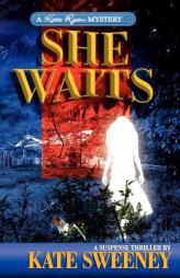 She Waits by Kate Sweeney Paperback Book