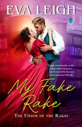 My Fake Rake: The Union of the Rakes by Eva Leigh Paperback Book