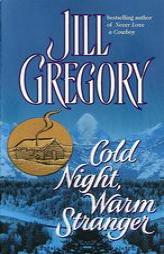 Cold Night, Warm Stranger by Jill Gregory Paperback Book