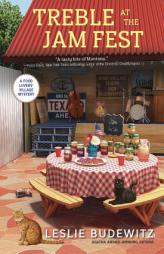 Treble at the Jam Fest (A Food Lovers' Village Mystery) by Leslie Budewitz Paperback Book