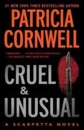 Cruel and Unusual: A Kay Scarpetta Novel (Kay Scarpetta Mysteries) by Patricia Cornwell Paperback Book