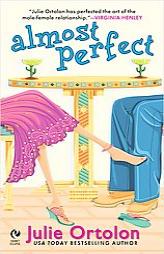 Almost Perfect(A Perfect Trilogy) (Perfect Trilogy) by Julie Ortolon Paperback Book