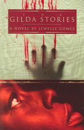 The Gilda Stories by Jewelle Gomez Paperback Book