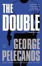 The Double (Spero Lucas) by George P. Pelecanos Paperback Book