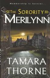 The Sorority: Merilynn: The Sorority (Sorority Trilogy) by Tamara Thorne Paperback Book