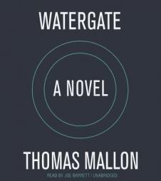 Watergate by Thomas Mallon Paperback Book