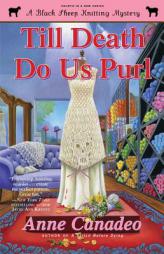 Till Death Do Us Purl by Anne Canadeo Paperback Book