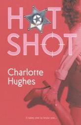 Hot Shot (STP - Mira) by Charlotte Hughes Paperback Book