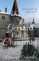 A Gerrard Family Christmas (Arrangements, Book 8) by Rebecca Connolly Paperback Book