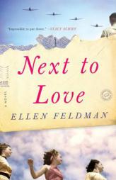 Next to Love by Ellen Feldman Paperback Book