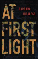 At First Light (Dr. Evan Wilding) by Barbara Nickless Paperback Book