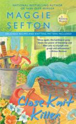 Close Knit Killer (A Knitting Mystery) by Maggie Sefton Paperback Book