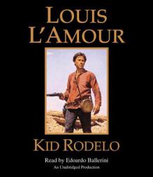 Kid Rodelo by Louis L'Amour Paperback Book