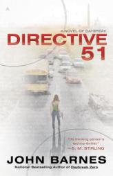 Directive 51 (A Novel of Daybreak) by John Barnes Paperback Book