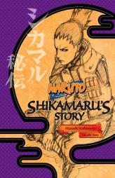 Naruto: Shikamaru's Story by Akira Higashiyama Paperback Book