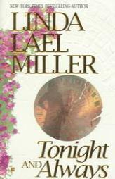 Tonight And Always by Linda Lael Miller Paperback Book