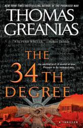 The 34th Degree: A Thriller by Thomas Greanias Paperback Book