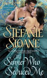 The Sinner Who Seduced Me: A Regency Rogues Novel by Stefanie Sloane Paperback Book