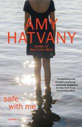 Safe with Me by Amy Hatvany Paperback Book