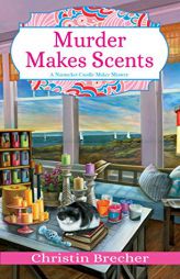 Murder Makes Scents by Christin Brecher Paperback Book