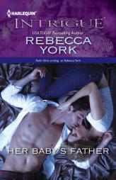 Her Baby's Father by Rebecca York Paperback Book