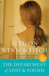 The Department of Lost & Found by Allison Winn Scotch Paperback Book