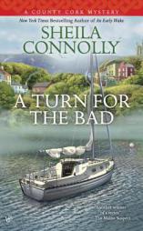 A Turn for the Bad by Sheila Connolly Paperback Book