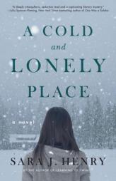 A Cold and Lonely Place: A Novel (Troy Chance) by Sara J. Henry Paperback Book