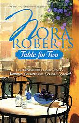 Table For Two: Summer DessertsLessons Learned by Nora Roberts Paperback Book