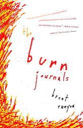 The Burn Journals by Brent Runyon Paperback Book