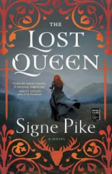 The Lost Queen by Signe Pike Paperback Book