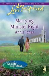 Marrying Minister Right by Annie Jones Paperback Book