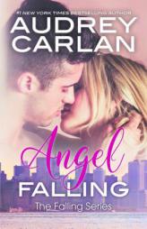 Angel Falling (The Falling Series) by Audrey Carlan Paperback Book