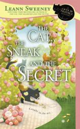 The Cat, the Sneak and the Secret: A Cats in Trouble Mystery by Leann Sweeney Paperback Book