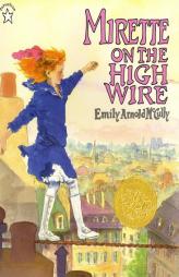 Mirette on the High Wire by Emily Arnold McCully Paperback Book