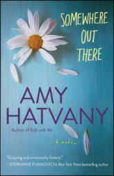 Somewhere Out There by Amy Hatvany Paperback Book