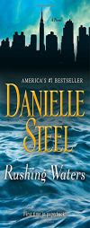 Rushing Waters: A Novel by Danielle Steel Paperback Book