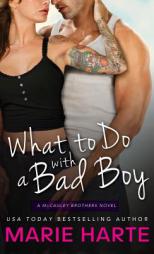 What to Do with a Bad Boy by Marie Harte Paperback Book