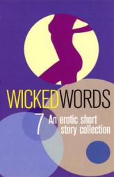 Wicked Words 7: A Black Lace Short-Story Collection (Wicked Words) by Kerri Sharp Paperback Book