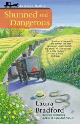 Shunned and Dangerous by Laura Bradford Paperback Book