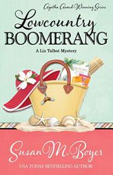 Lowcountry Boomerang (A Liz Talbot Mystery) by Susan M. Boyer Paperback Book