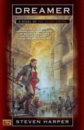 Dreamers of the Silent Empire by Steven Harper Paperback Book