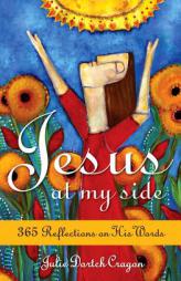 Jesus at My Side: 365 Reflections on His Words by Julie Dortch Cragon Paperback Book