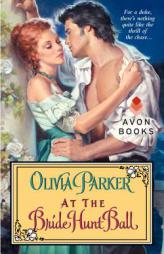 At the Bride Hunt Ball by Olivia Parker Paperback Book