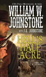 Hell's Half Acre by William W. Johnstone Paperback Book