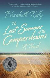 The Last Summer of the Camperdowns by Elizabeth Kelly Paperback Book